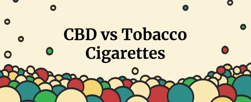 cbd cigarettes vs tobacco cigarettes