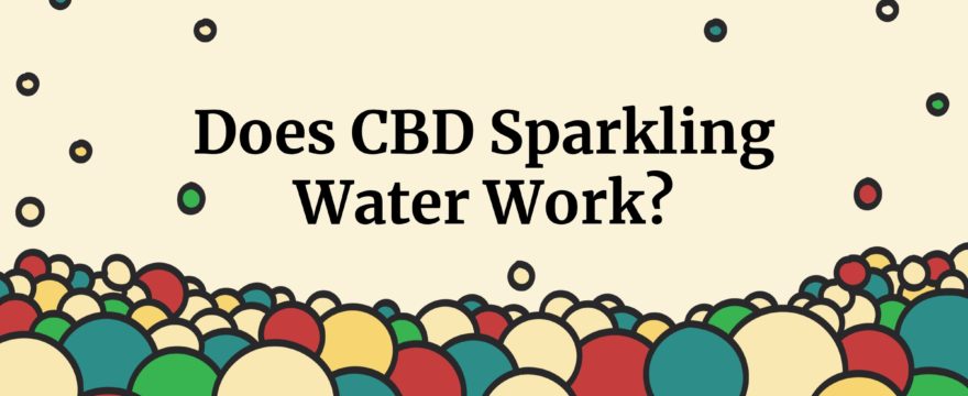 does cbd sparkling water work?