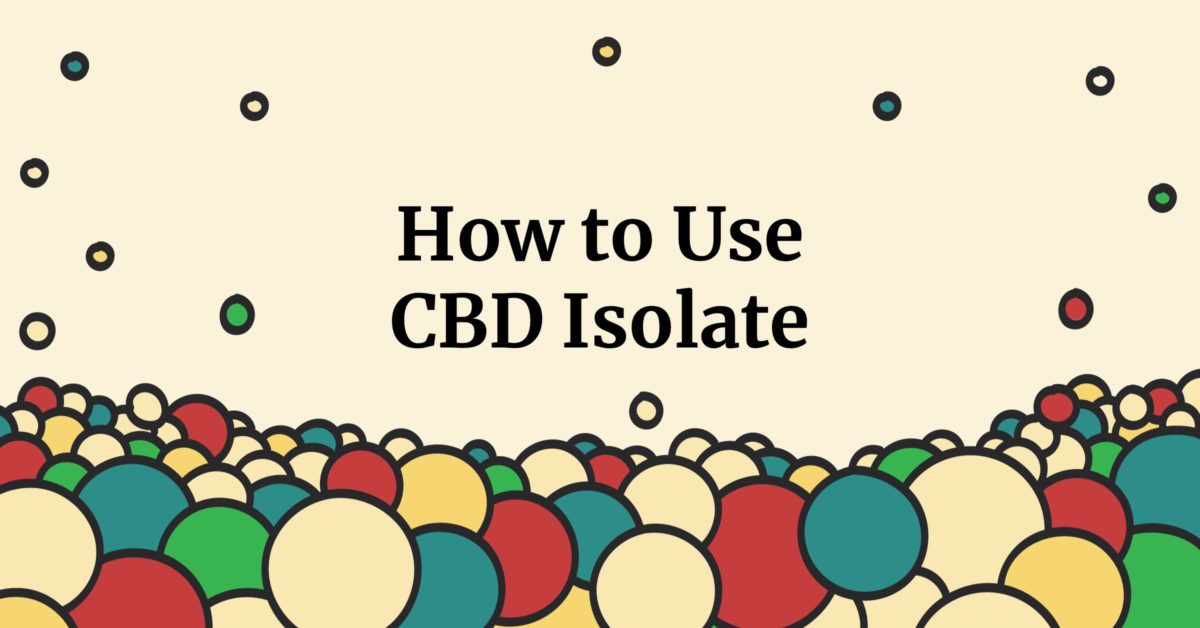 how to use cbd isolate.